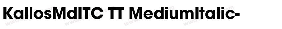 KallosMdITC TT MediumItalic字体转换